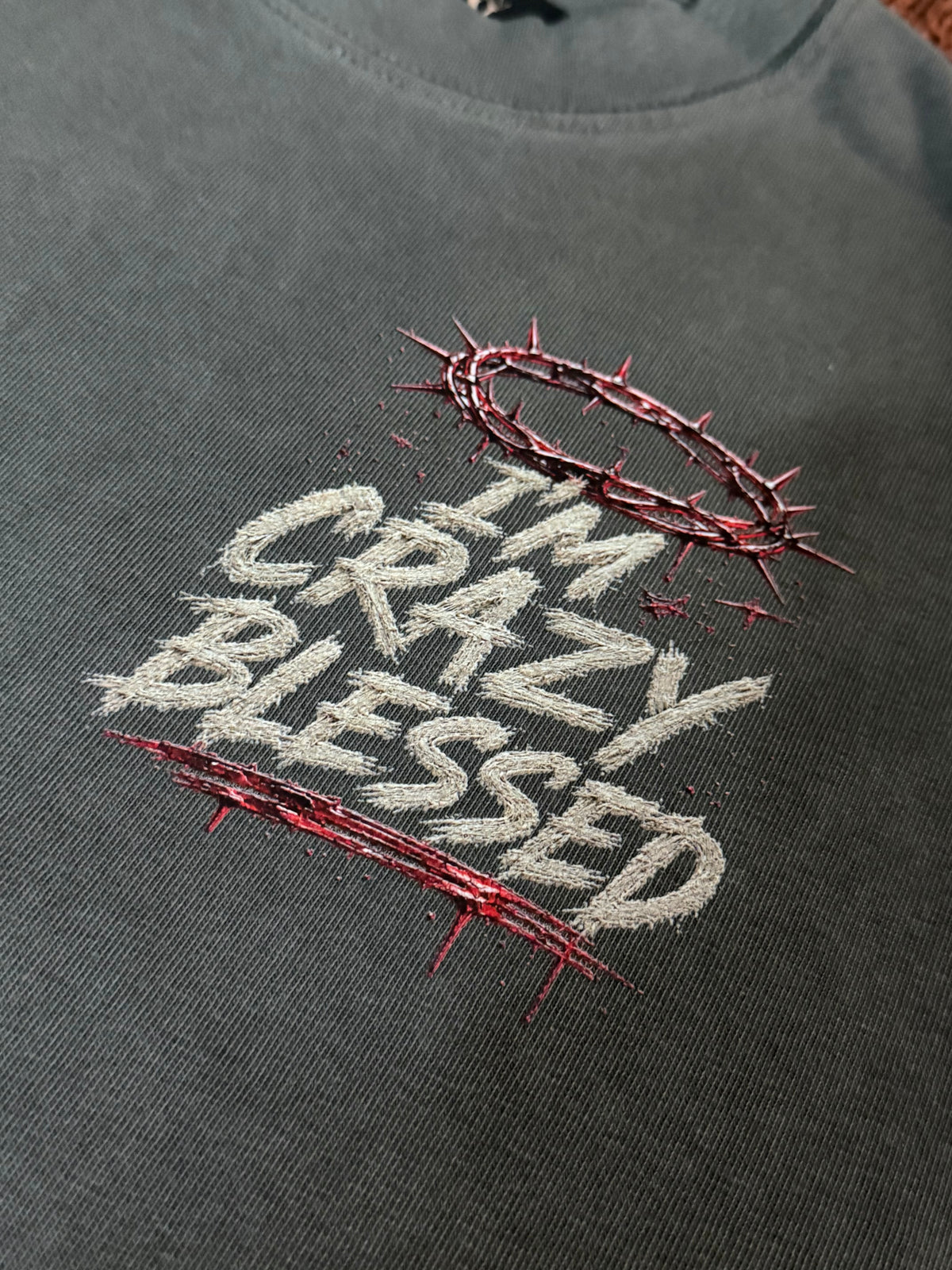 God Called It Chosen Tee – I’m Crazy Blessed