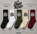 I’m Crazy Blessed Crew Socks