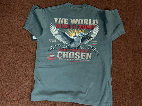 God Called It Chosen Tee – I’m Crazy Blessed